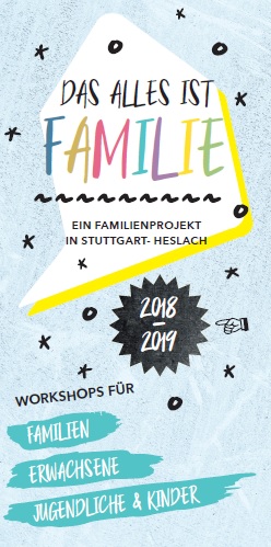 Zum Download: Flyer 2018-2019 Workshops - Das alles ist Familie (11 MB)